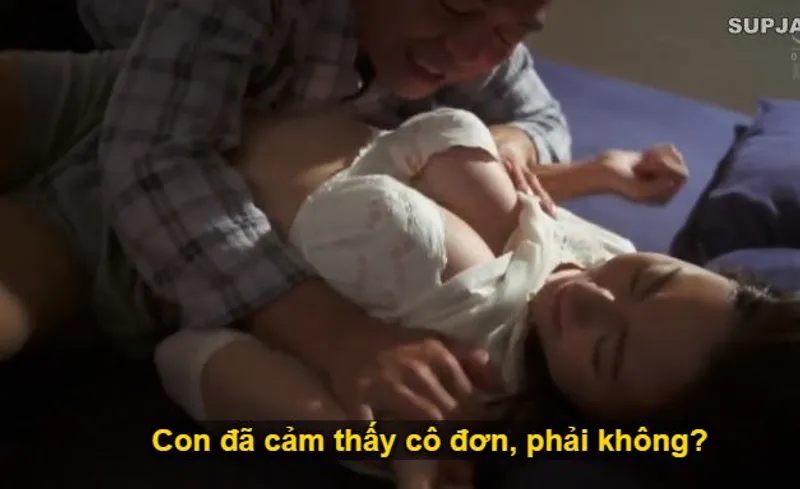 Nhìn con trai mải miên lao vào việc làm khiến bạn gái của nó cô quạnh lẻ loi, bố chồng liều lĩnh đè ra nắc con dâu.